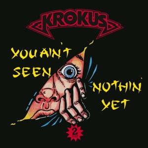 You Ain't Seen Nothing yet