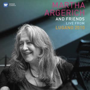 Martha Argerich and Friends Live from the Lugano Festival 2010