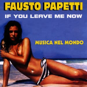 If you leave me now