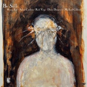 Be Still