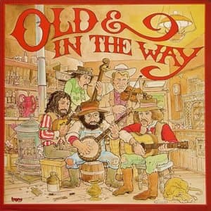 Old And In The Way