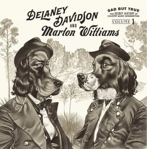 Sad But True: The Secret History Of Country Music Songwriting Volume 1