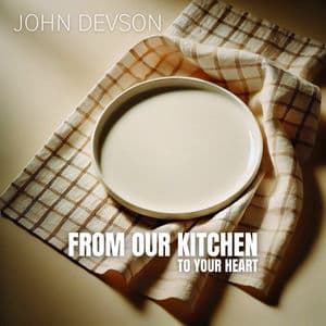 From Our Kitchen to Your Heart