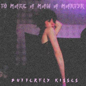 to make a man a martyr