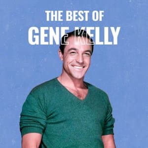 The Best of Gene Kelly