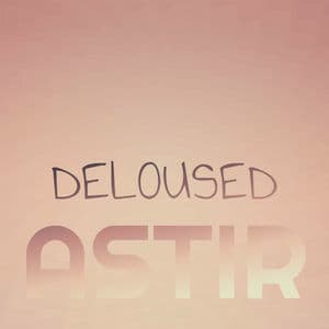 Deloused Astir