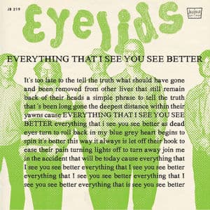 Everything That I See You See Better
