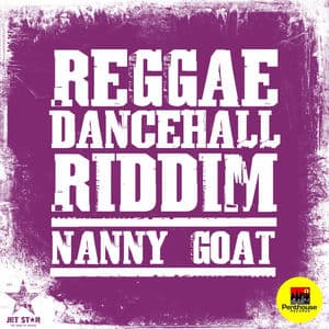 Reggae Dancehall Riddim: Nanny Goat