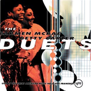 The Carmen McRae - Betty Carter Duets (Live At The Great American Music Hall, San Francisco / 1987)