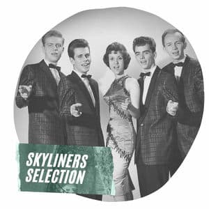 Skyliners Selection