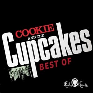 Best Of Cookie and the Cupcakes