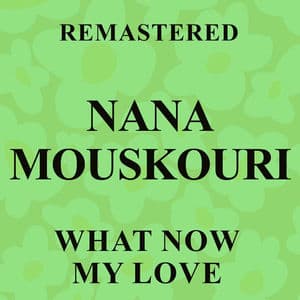 What Now My Love (Remastered)
