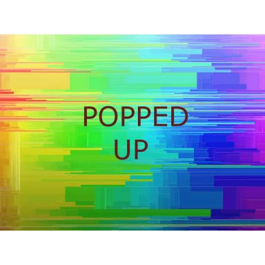 Popped Up