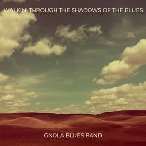 Walkin' through the Shadows of the Blues