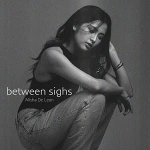 Between Sighs