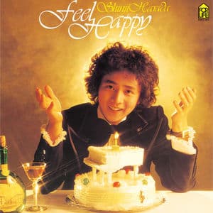 Feel Happy 2007 -Debut 30th Anniversary-