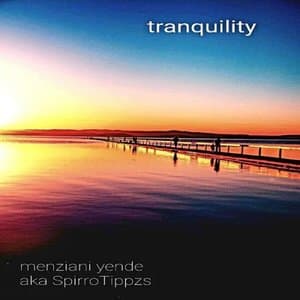 Tranquility
