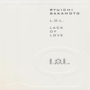 L.O.L. (Lack Of Love)