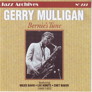 Bernie's Tune 1949-1953 (Jazz Archives No. 222)