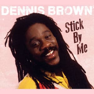 Stick By Me