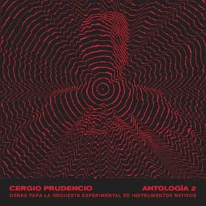Antologia 2 : Obras para la Orquesta Experimental de Instrumentos Nativos