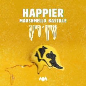 Happier (Slowed + Reverb)