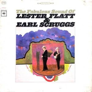 Fabulous Sound Of Lester Flatt And Earl Scruggs