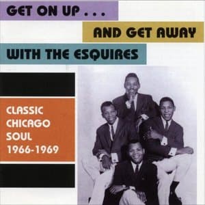 Get On Up...& Get Away (Classic Chicago Soul 1966 - 1969)