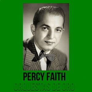 Percy Faith - Orquestas de Oro