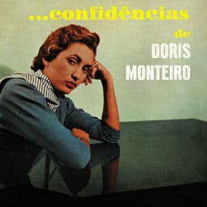 Confidências de Dóris Monteiro