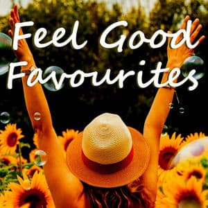 Feel Good Favourites