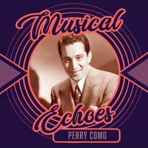 Musical Echoes of Perry Como