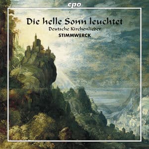 Die helle Sonn leuchtet: Deutsche Kirchenlieder