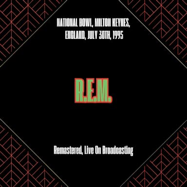 National Bowl, Milton Keynes, England, July 30th, 1995 (Remastered, Live On Broadcasting)