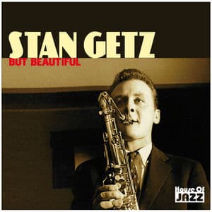 Stan Getz: But Beautiful