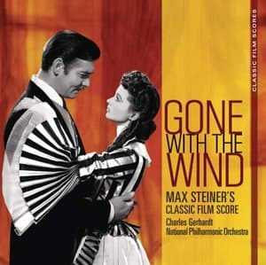 Max Steiner Classic Film Scores: Gone With The Wind