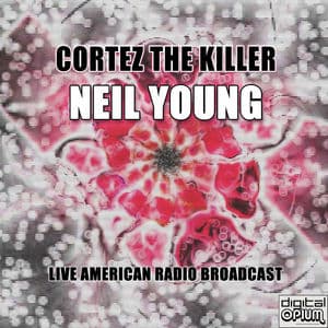 Cortez The Killer (Live)
