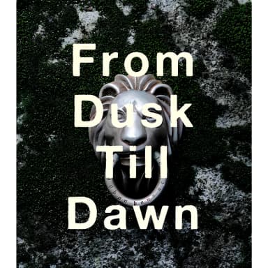 From Dusk Till Dawn