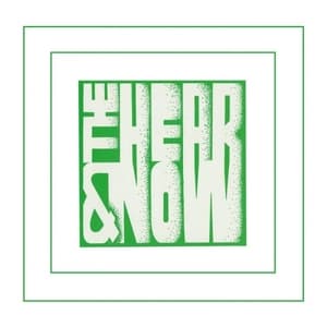 The Hear & Now