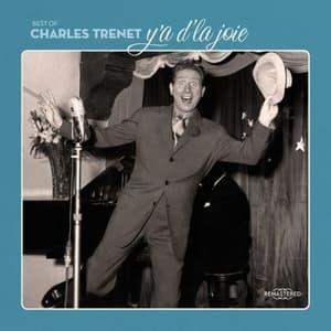 Charles Trenet : Ya dla joie - Le Best Of du Fou Chantant