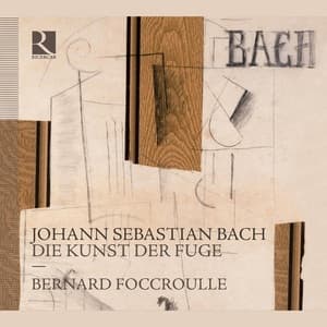 Die Kunst Der Fuge (L'Art De La Fugue) (Bernard Foccroulle)