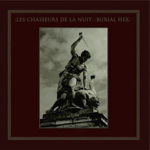 Les Chasseurs De La Nuit / Burial Hex