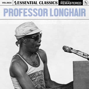 Essential Classics, Vol. 634: Professor Longhair