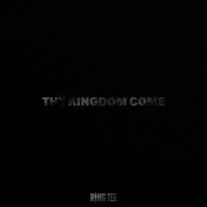 Thy Kingdom Come