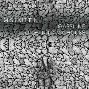 Bassline / Come into My House