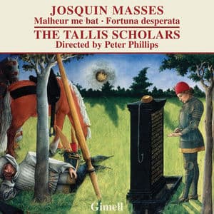 Josquin Des Prez- Missa Malheur Me Bat & Missa Fortuna Desparata