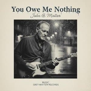 You Owe Me Nothing