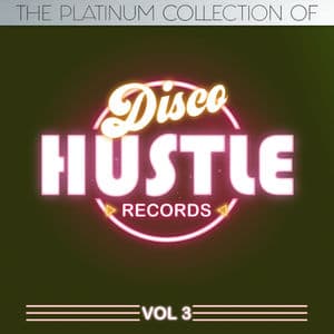 The Platinum Collection of Disco Hustle, Vol.3 (Compilation)