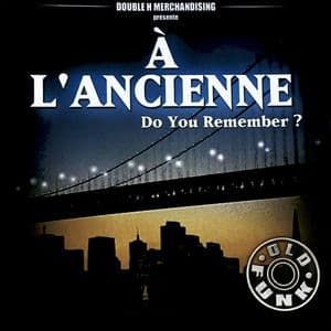 A l'ancienne "Do You Remember?
