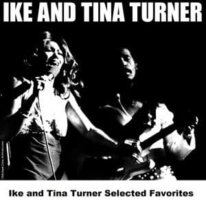 Ike and Tina Turner Selected Favorites